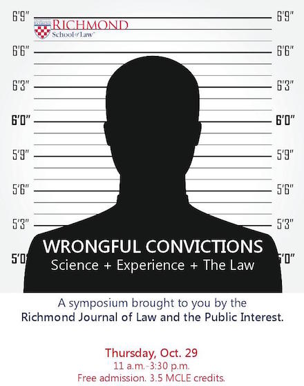 2015 Symposium - Wrongful Convictions: Science + Experience + The Law