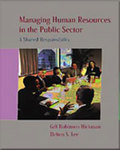 [Introduction to] Managing Human Resources in the Public Sector: A Shared Responsibility by Gill Robinson Hickman and Dalton S. Lee