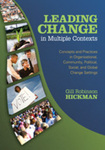 [Introduction to] Leading Change in Multiple Contexts: Concepts and Practices in Organizational, Community, Political, Social, and Global Change Settings