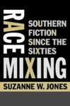 [Introduction to] Race Mixing: Southern Fiction Since the Sixties