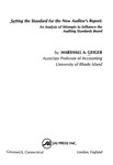 [Introduction to] Setting the Standard for the New Auditor's Report: An Analysis of Attempts to Influence the Auditing Standards Board