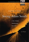[Introduction to] Saving Adam Smith: A Tale of Wealth, Transformation, and Virtue by Jonathan B. Wight