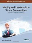 [Introduction to] Identity and Leadership in Virtual Communities: Establishing Credibility and Influence by Dona J. Hickey and Joe Essid