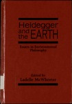 [Introduction to] Heidegger and the Earth: Essays in Environmental Philosophy