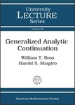 [Introduction to] Generalized Analytic Continuation by William T. Ross and Harold S. Shapiro