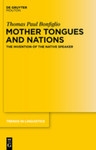 [Introduction to] Mother Tongues and Nations: The Invention of the Native Speaker by Thomas Paul Bonfiglio
