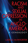 [Introduction to] Racism and Sexual Oppression in Anglo-America: A Genealogy by Ladelle McWhorter