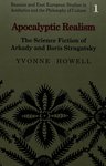 [Introduction to] Apocalyptic Realism: The Science Fiction of Arkady and Boris Strugatsky by Yvonne Howell
