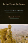 [Introduction to] In the Eye of the Storm: Contemporary Theater in Barcelona by Sharon G. Feldman