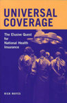 [Introduction to] Universal Coverage: The Elusive Quest for National Health Insurance