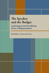 [Introduction to] The Speaker and the Budget: Leadership in the Post-Reform House of Representatives by Daniel Palazzolo