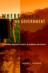 [Introduction to] Where There is No Government: Enforcing Property Rights in Common Law Africa by Sandra F. Joireman