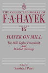 [Introduction to] Hayek on Mill:The Mill-Taylor Friendship and Related Writings