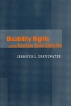 [Introduction to] Disability Rights and the American Social Safety Net by Jennifer L. Erkulwater