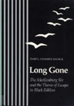 [Introduction to] Long Gone: The Mecklenburg Six and the Theme of Escape in Black Folklore