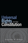 [Introduction to] Universal Rights and the Constitution