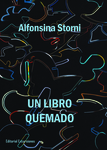 [Introduction to] Un Libro Quemado by Mariela Méndez, Graciela A. Queirolo, and Alicia N. Salomone
