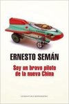 [Introduction to] Soy un bravo piloto de la nueva China by Ernesto Seman