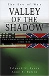 [Introduction to] Valley of the Shadow: Two Communities in the American Civil War by Edward L. Ayers