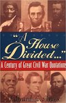 [Introduction to] A House Divided: A Century of Great Civil War Quotations by Edward L. Ayers