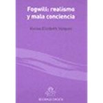 [Introduction to] Fogwill: realismo y mala conciencia by Karina Elizabeth Vázquez