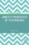 [Introduction to] The Routledge Guidebook to James's Principles of Psychology by David E. Leary