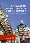 [Chapter 1 from] Re-Examining the History of the Russian Economy: A New Analytic Tool from Field Theory by Jeffrey K. Hass