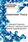 [Chapter 1 from] Stakeholder Theory: Concepts and Strategies by R. Edward Freeman, Jeffrey S. Harrison, and Stelios Zyglidopoulos