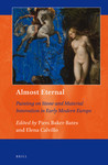 [Introduction to] Almost Eternal: Painting on Stone and Material Innovation in Early Modern Europe by Piers Baker-Bates and Elena Calvillo