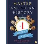 [Introduction to] Master American History in 1 Minute a Day by Dan Roberts