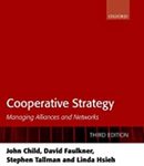 Cooperative Strategy: Managing Alliances and Networks