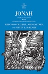 [Description of] Jonah A New Translation with Introduction and Commentary by Rhiannon Graybill, John Kaltner, and Steven L. McKenzie