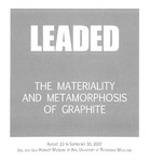 Leaded: The Materiality and Metamorphosis of Graphite by University of Richmond Museums