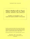 Robert Motherwell on Paper: Gesture, Variation, and Continuity by University of Richmond Museums