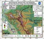 Map of Road Proposals, National Parks, and Topography of the Sierra del Divisor Range, Peru-Brazil Borderlands by Yunuen Reygadas Langarica and David S. Salisbury