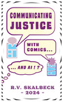 Communicating Justice...With Comics